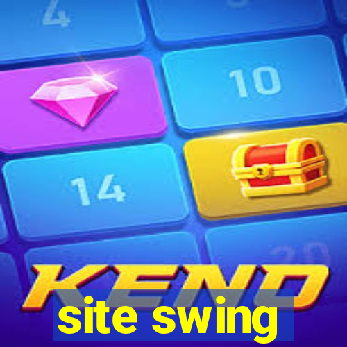 site swing